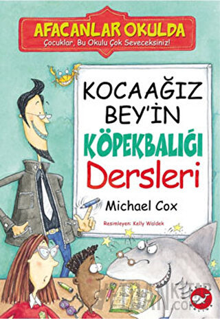 Afacanlar Okulda - Kocaağız Bey’in Köpekbalığı Dersleri