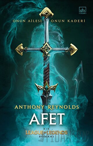 Afet: Bir League of Legends Romanı Anthony Reynolds
