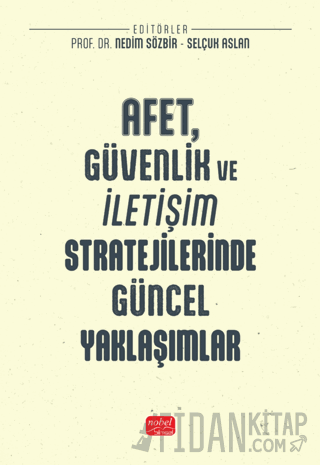 Afet, Güvenlik ve İletişim Stratejilerinde Güncel Yaklaşımlar