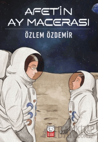 Afet’in Ay Macerası