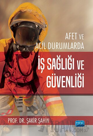 Afet Ve Acil Durumlarda İş Sağlığı Ve Güvenliği