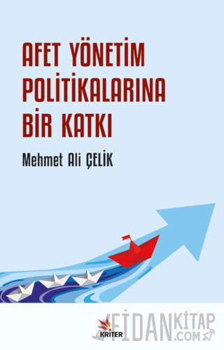 Afet Yönetim Politikalarına Bir Katkı