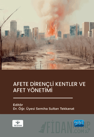 Afete Dirençli Kentler ve Afet Yönetimi