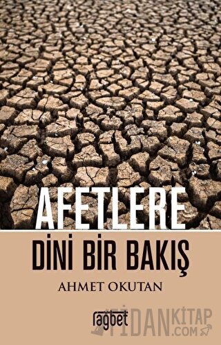 Afetlere Dini Bir Bakış