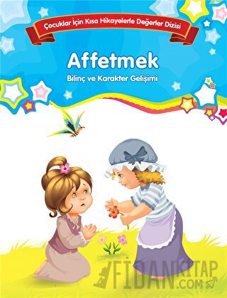 Affetmek - Bilinç ve Karakter Gelişimi (Büyük Boy)
