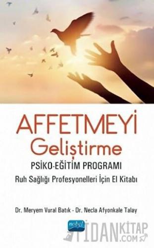 Affetmeyi Geliştirme: Psiko-Eğitim Programı