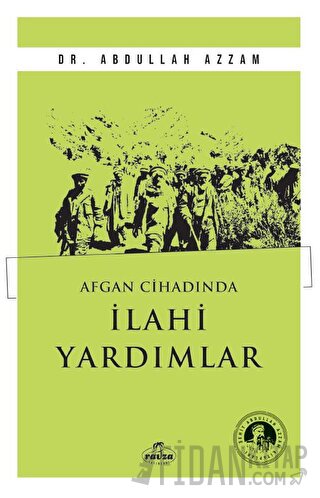 Afgan Cihadında İlahi Yardımlar