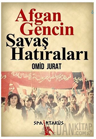 Afgan Gencin Savaş Hatıraları
