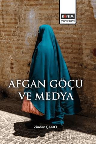 Afgan Göçü ve Medya