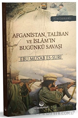 Afganistan, Taliban ve İslam'ın Bugünkü Savaşı