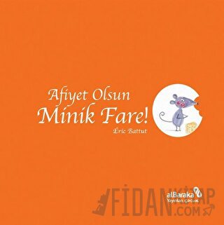 Afiyet Olsun Minik Fare!
