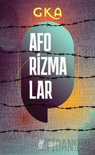 Aforizmalar - Gka Yıldıray Öztürk