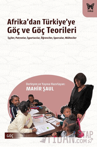 Afrika’dan Türkiye’ye Göç ve Göç Teorileri