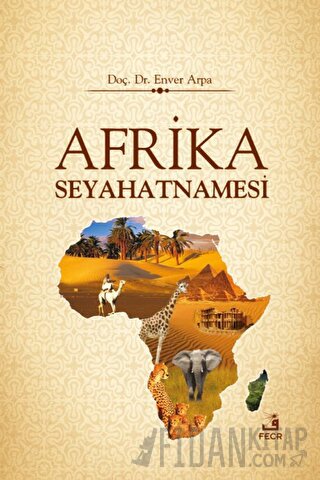 Afrika Seyahatnamesi (Ciltli)