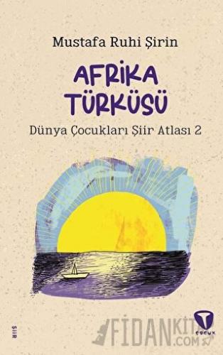 Afrika Türküsü Mustafa Ruhi Şirin