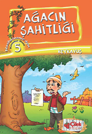 Ağacın Şahitliği - Kıssadan Hisse 5 Keykavus