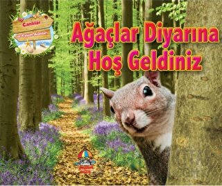 Ağaçlar Diyarına Hoş Geldiniz - Canlılar ve Yaşam Alanları