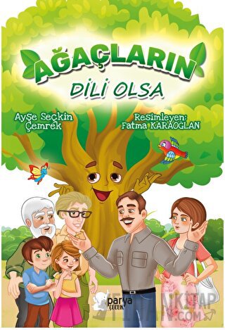 Ağaçların Dili Olsa