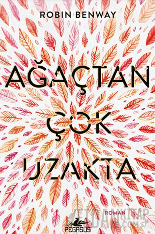 Ağaçtan Çok Uzakta