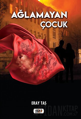 Ağlamayan Çocuk Eray Taş