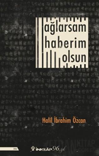 Ağlarsam Haberim Olsun