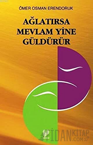 Ağlatırsa Mevlam Yine Güldürür