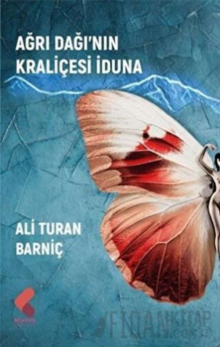 Ağrı Dağı’nın Kraliçesi İduna