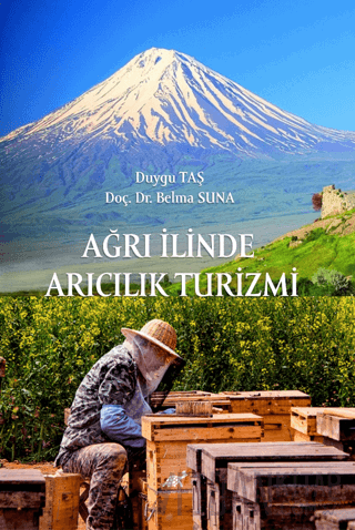 Ağrı İlinde Arıcılık Turizmi
