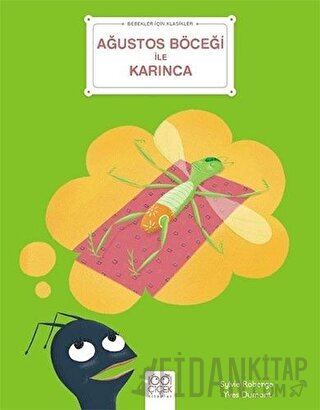 Ağustos Böceği ile Karınca - Bebekler İçin Klasikler