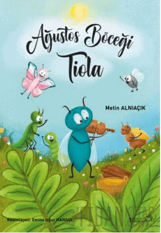 Ağustos Böceği Tiola