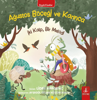 Ağustos Böceği ve Karınca - İki Kalp, Bir Melodi