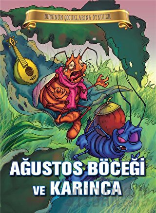 Ağustos Böceği ve Karınca