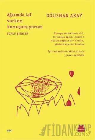 Ağzımda Laf Varken Konuşamıyorum