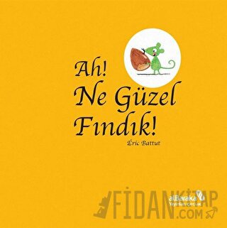 Ah! Ne Güzel Fındık!