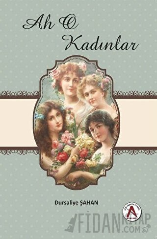 Ah O Kadınlar