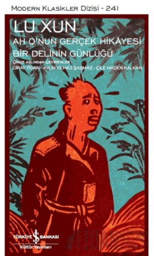 Ah Q’nun Gerçek Hikâyesi ile Bir Delinin Günlüğü (Ciltli)