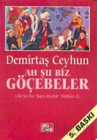 Ah Şu Biz Göçebeler