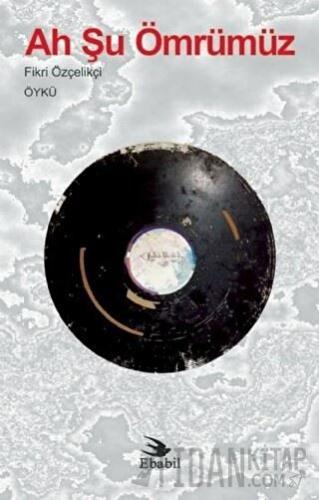 Ah Şu Ömrümüz