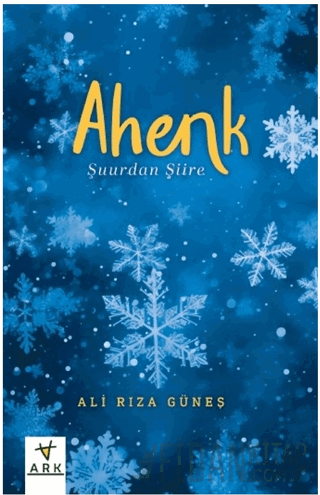 Ahenk -Şuurdan Şiire -