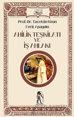 Ahilik Teşkilatı ve İş Ahlakı