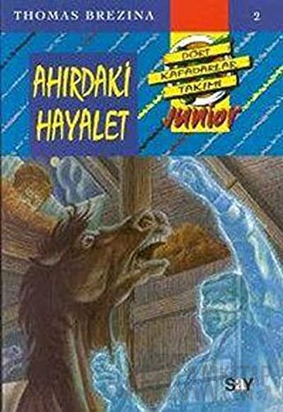 Ahırdaki Hayalet Dört Kafadarlar Takımı Junior