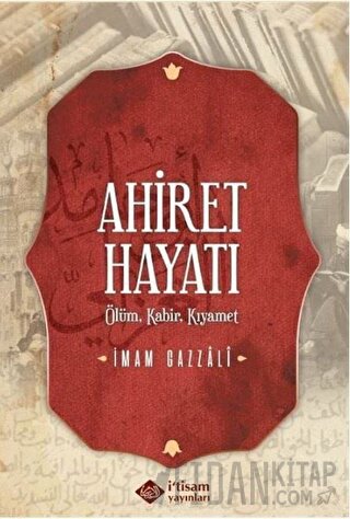Ahiret Hayatı İmam Gazali