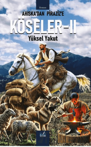 Ahıska’dan Piraziz’e Köseler - 2 Yüksel Yakut