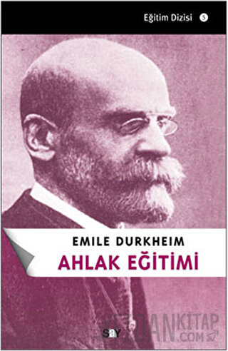 Ahlak Eğitimi Emile Durkheim