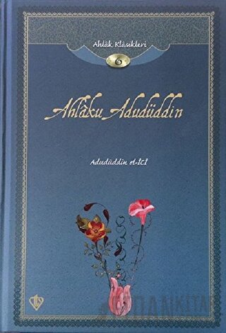 Ahlak Klasikleri 6 - Ahlaku Adudüddin