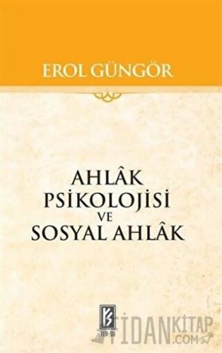 Ahlak Psikolojisi ve Sosyal Ahlak