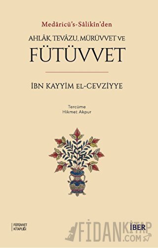 Ahlak, Tevazu, Mürüvvet ve Fütüvvet