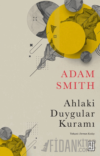 Ahlaki Duygular Kuramı Adam Smith