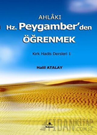Ahlakı Hz. Peygamberden Öğrenmek