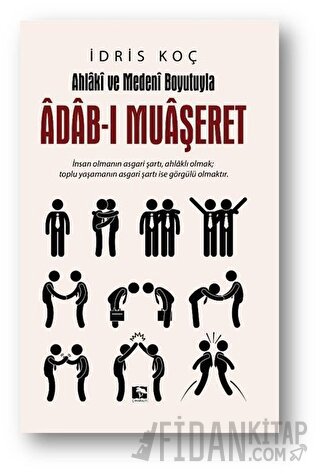 Ahlaki ve Medeni Boyutuyla Adab-ı Muaşeret